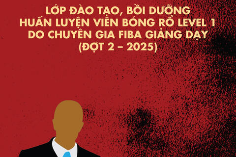 Lớp Đào Tạo, Bồi Dưỡng Huấn Luyện Viên Bóng Rổ Level 1