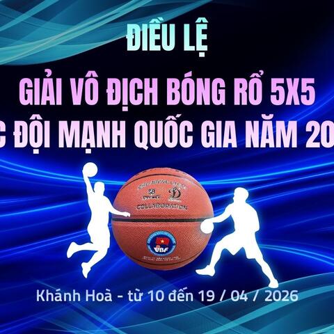 ĐIỀU LỆ GIẢI VÔ ĐỊCH BÓNG RỔ 5X5 CÁC ĐỘI MẠNH QUỐC GIA NĂM 2026