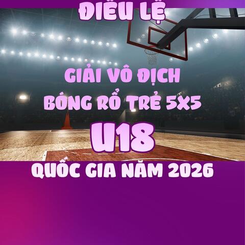 Giải Vô địch Bóng rổ trẻ 5x5 U18 quốc gia năm 2026.