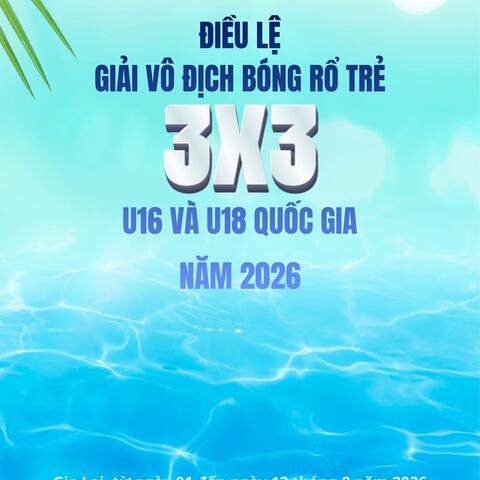Giải Vô địch Bóng rổ trẻ 3x3 U16 và  U18 quốc gia năm 2026.