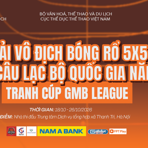 Giải Vô địch Bóng rổ 5x5 Cúp các Câu lạc bộ Quốc gia 2026 - Tranh Cúp GMB League.